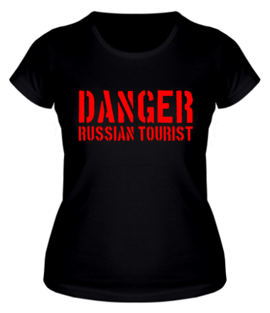 Женская футболка Danger Russian Tourist