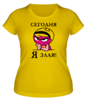 Женская футболка Сегодня я злая! фото