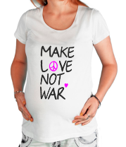 Футболка для беременных Make love not war