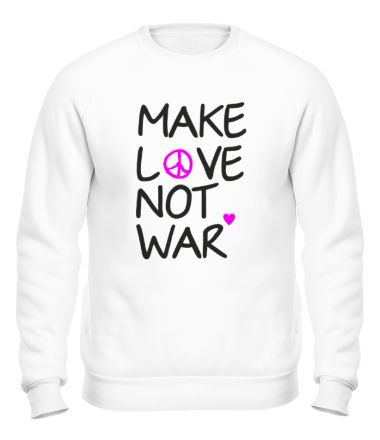 Толстовка без капюшона Make love not war