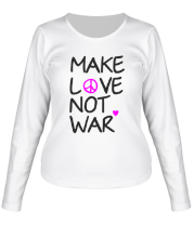 Женская футболка длинный рукав Make love not war фото