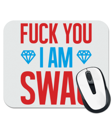 Коврик для мыши Fuck You i am Swag