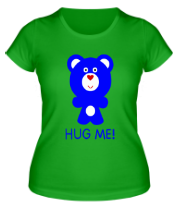 Женская футболка Hug me - Обними меня фото
