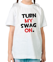 Детская футболка Turn my Swag on фото