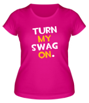 Женская футболка Turn my Swag on фото