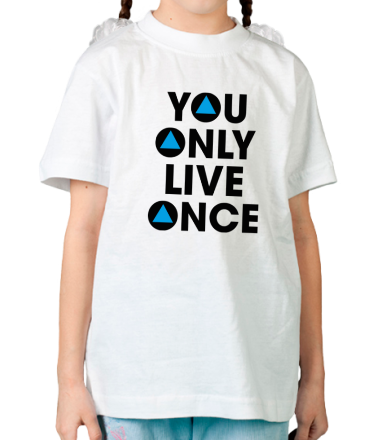 Детская футболка You Only Live Once