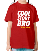 Детская футболка Cool Story Bro фото