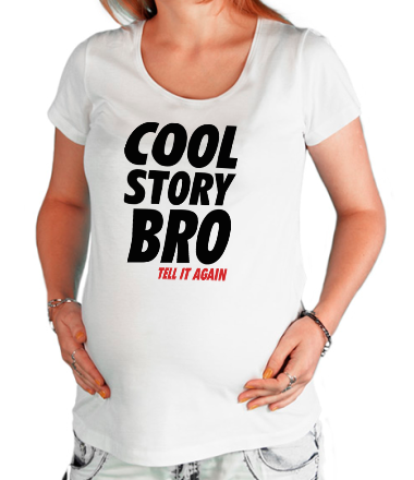 Футболка для беременных Cool Story Bro