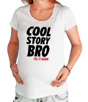 Футболка для беременных Cool Story Bro фото