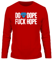 Мужская футболка длинный рукав Do Dope Fuck Hope фото