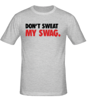 Мужская футболка Don't sweat my Swag фото