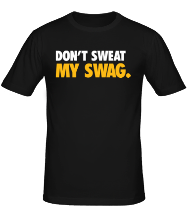 Мужская футболка Don't sweat my Swag