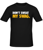 Мужская футболка Don't sweat my Swag фото