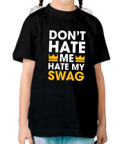 Детская футболка Hate my Swag фото