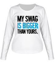 Женская футболка длинный рукав My Swag is Bigger фото