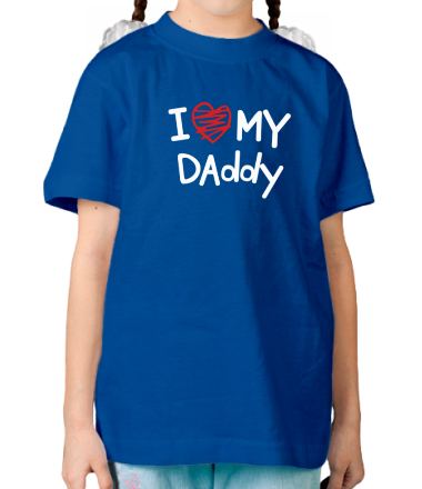 Детская футболка I love my Daddy