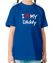 Детская футболка I love my Daddy фото