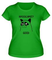 Женская футболка Apocalypse? good (Апокалипсис? хорошо) фото