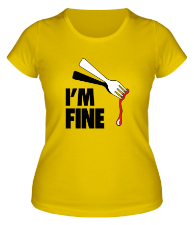 Женская футболка I'm Fine Fork