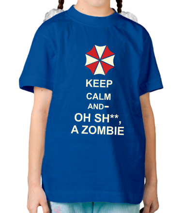 Детская футболка Keep calm and oh sh**, a zombie