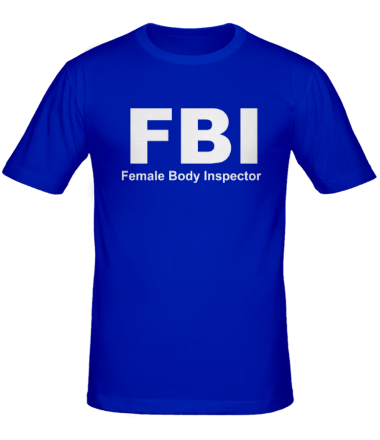 Мужская футболка FBI Female Body Inspector