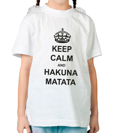 Детская футболка Keep calm and hakuna matata