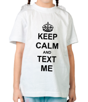 Детская футболка Keep calm and text me фото