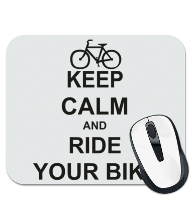 Коврик для мыши Keep calm and ride your bike