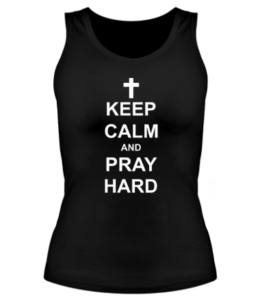 Женская майка борцовка Keep calm and pray hard