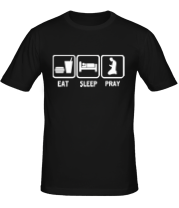 Мужская футболка Eat, sleep, pray (есть, спать, молиться) фото