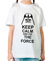 Детская футболка Keep calm and use the force фото