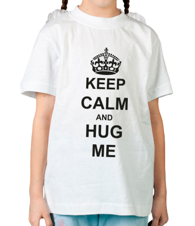 Детская футболка Keep calm and hug me