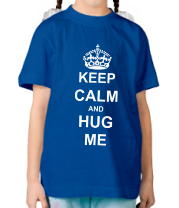 Детская футболка Keep calm and hug me фото