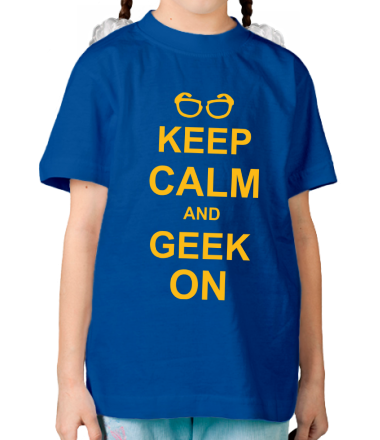 Детская футболка Кeep calm and geek on