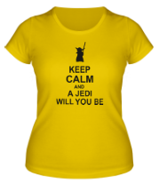 Женская футболка Keep calm and a jedi will you be фото