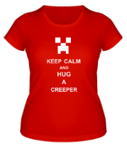 Женская футболка keep calm and hug a creeper  фото