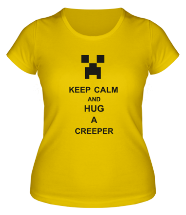 Женская футболка keep calm and hug a creeper 