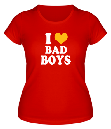 Женская футболка i love bad boys - я люблю плохих парней