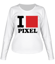 Женская футболка длинный рукав i love pixel - я люблю пиксили фото